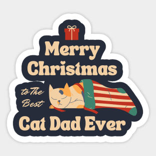 MERRY CHRISTMAS FOR CAT DAD Sticker